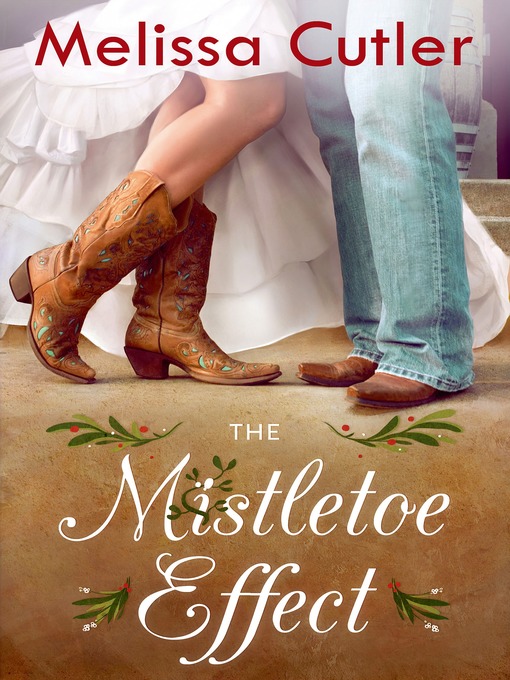 Title details for The Mistletoe Effect by Melissa Cutler - Available
